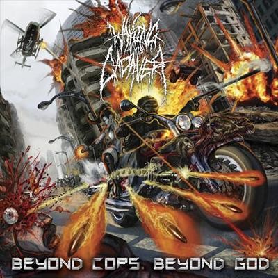 Waking the Cadaver - Beyond Cops. Beyond God
